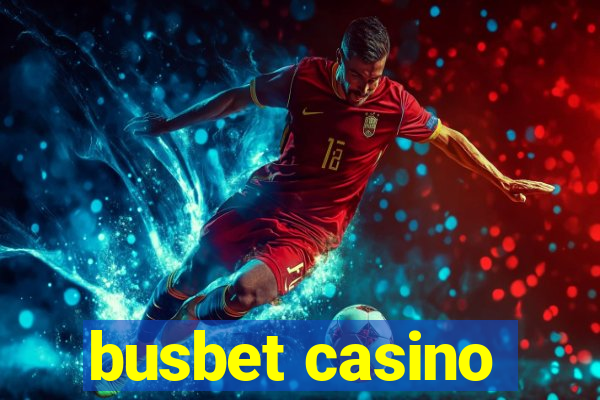busbet casino